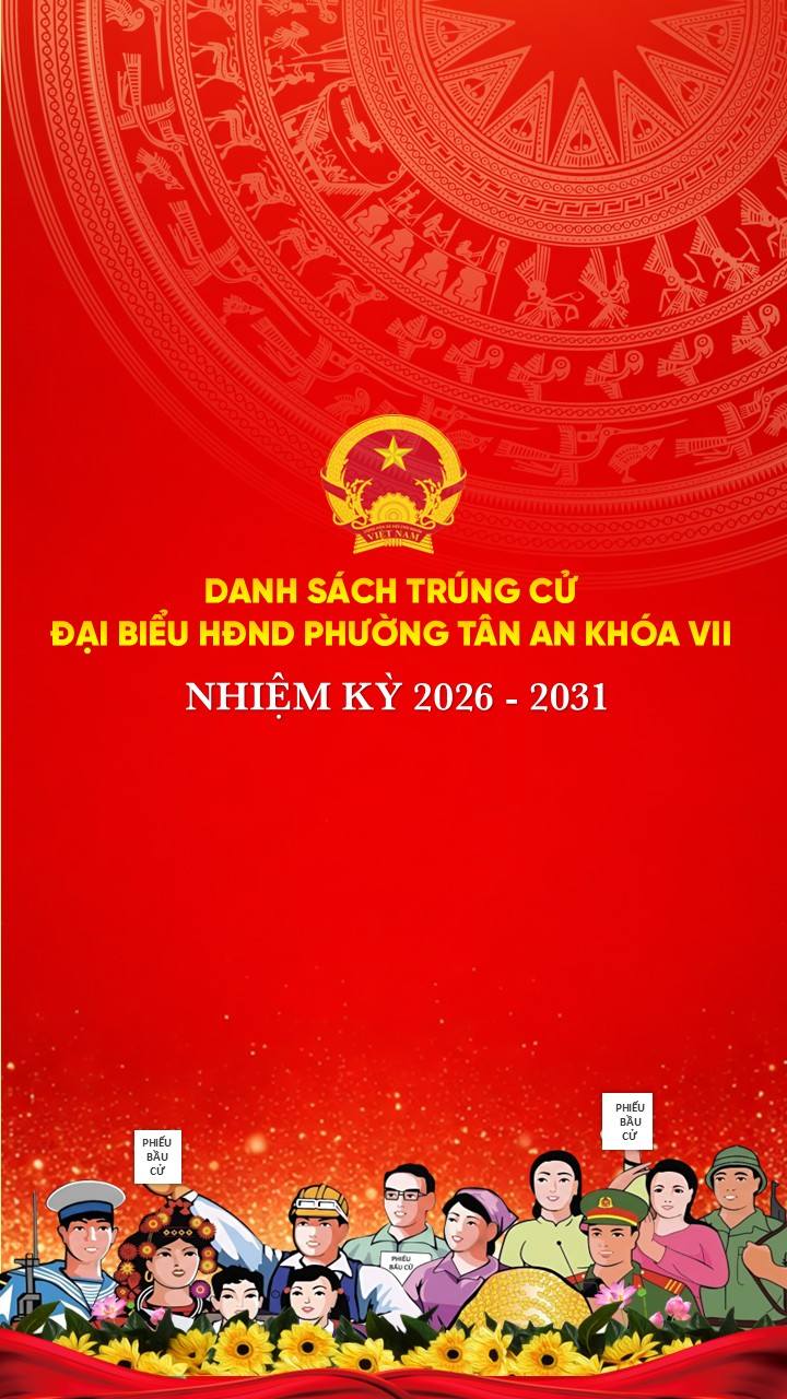 Danh sách 27 đại biểu HĐND phường Tân An , nhiệm kỳ 2026 – 2031.