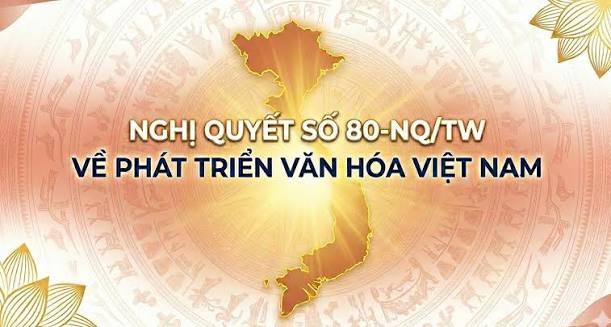 PHƯỜNG TÂN AN ĐẨY MẠNH TUYÊN TRUYỀN THỰC HIỆN NGHỊ QUYẾT SỐ 80-NQ/TW VỀ PHÁT TRIỂN VĂN HÓA VIỆT NAM