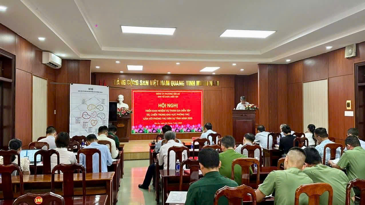 ĐẢNG ỦY PHƯỜNG TÂN AN QUYẾT TÂM HOÀN THÀNH TỐT NHIỆM VỤ THAM GIA DIỄN TẬP TÁC CHIẾN TRONG KHU VỰC PHÒNG THỦ GẮN VỚI PHÒNG THỦ DÂN SỰ TỈNH NĂM 2026